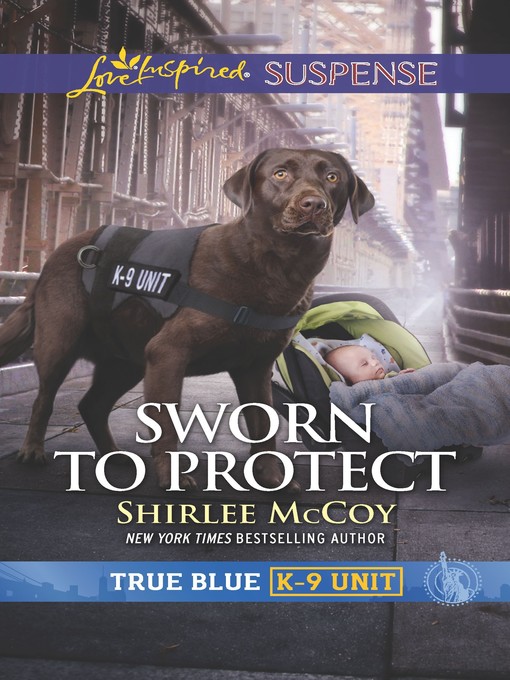 Title details for Sworn to Protect by Shirlee McCoy - Available
